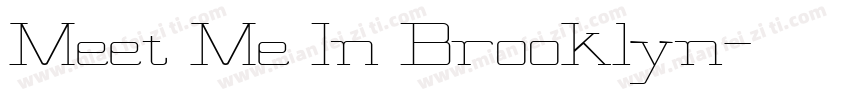 Meet Me In Brooklyn字体转换